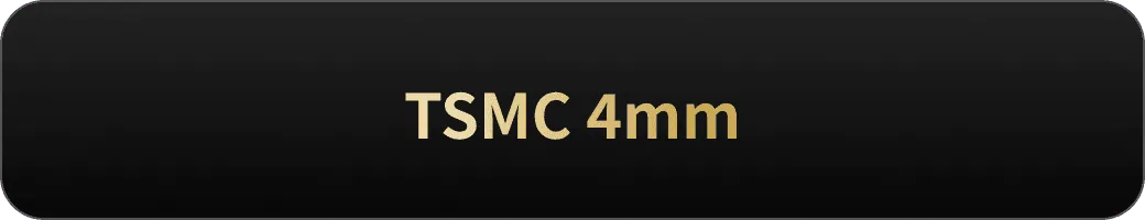 TSMC 4mm
